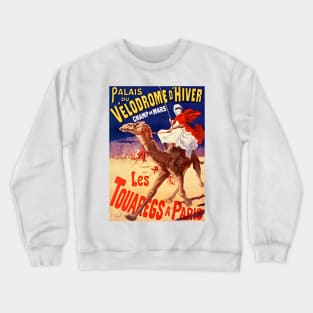 Les Touaregs à Paris 1894 On Camels In Paris Crewneck Sweatshirt